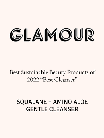 SQUALANE + AMINO ALOE GENTLE CLEANSER - Glamour's Best Sustainable Beauty Products of 2022 "Best Cleanser"